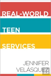Real-World Teen Services