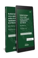 Realidad Biológica Versus Realidad Jurídica: El Necesario Replanteamiento De La Filiación (Papel + E