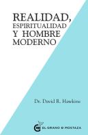 Realidad, Espiritualidad Y El Hombre Moderno