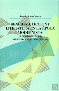 Bertrand.pt - Realidad, Ficción Y Literatura En La Época Modernista