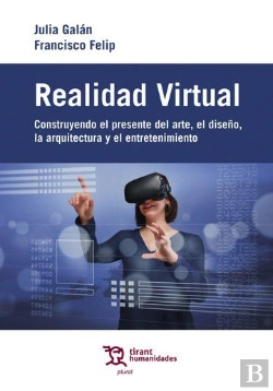 Bertrand.pt - Realidad Virtual. Construyendo El Presente Del Diseño, El Arte, L