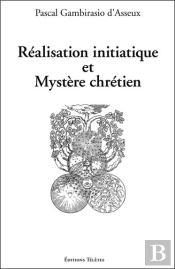 Realisation Initiatique Et Mystere Chretien