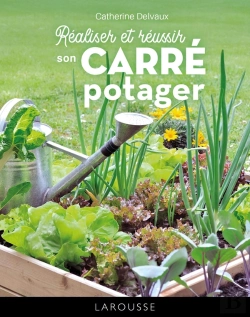 Bertrand.pt - Réaliser Et Réussir Son Carré Potager