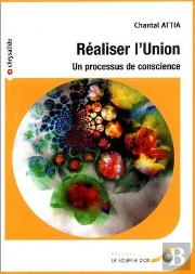 Realiser L'Union ; Un Processus De Conscience