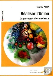 Realiser L'Union ; Un Processus De Conscience