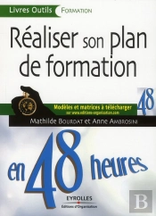 Réaliser Son Plan De Formation En 48 Heures ; Modèles Et Matrice À Télécharger
