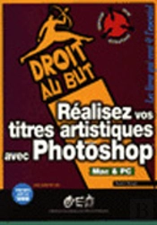 Realisez Vos Titres Artistiques Avec Photoshop