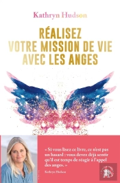 Réalisez Votre Mission De Vie Avec Les Anges