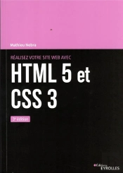 Realisez Votre Site Web Avec Html 5 Et Css 3 - 3e Edition