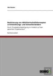 Realisierung Von Abfallwirtschaftskonzepten In Entwicklungs- Und Schwellenlandern