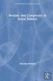 Realism And Complexity In Social Science