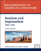 Realism And Regionalism, 1860 - 1910, 2nd Edition