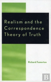 Realism And The Correspondence Theory Of Truth