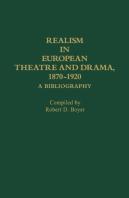 Realism In European Theatre And Drama, 1870-1920