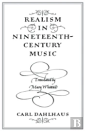Realism In Nineteenth-Century Music