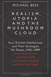 Realism, Utopia, And The Mushroom Cloud