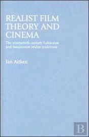 Realist Film Theory And Cinema