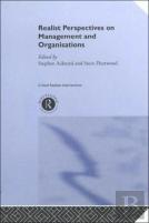 Realist Perspectives On Management And Organisations