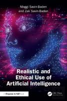 Realistic And Ethical Use Of Artificial Intelligence