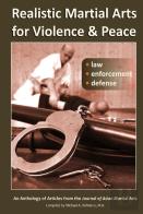 Realistic Martial Arts For Violence And Peace