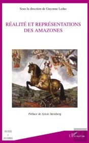 Réalité Et Représentations Des Amazones