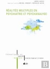 Réalités Multiples En Psychiatrie Et Psychanalyse