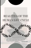 Realities Of The Human Life Cycle