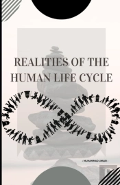 Realities Of The Human Life Cycle