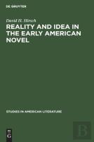 Reality And Idea In The Early American Novel