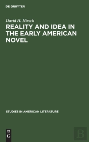 Reality And Idea In The Early American Novel