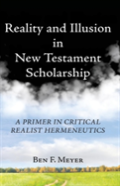 Reality And Illusion In New Testament Scholarship