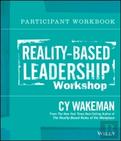 Reality-Based Leadership Participant Workbook