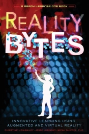 Reality Bytes: Innovative Learning Using