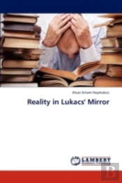 Reality In Lukacs' Mirror