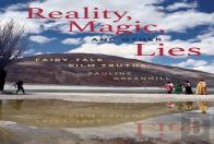 Reality, Magic, And Other Lies