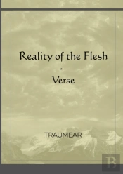Reality Of The Flesh