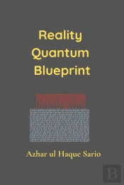 Reality Quantum Blueprint