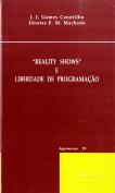 Reality Shows e Liberdade de Programação