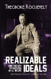 Realizable Ideals And The Key To Success In Life