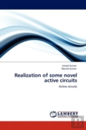 Realization Of Some Novel Active Circuits