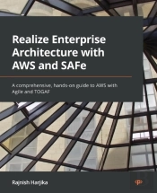 Realize Enterprise Architecture With Aws And Safe