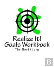 Realize It! Goals Workbook: Set And Moni