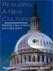 Realizing A New Culture