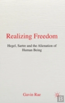 Bertrand.pt - Realizing Freedom: Hegel, Sartre, & The Alienation Of Human Being