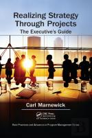 Realizing Strategy Through Projects: The Executive'S Guide