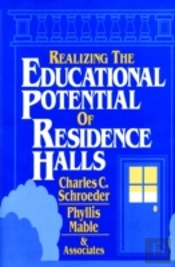 Realizing The Educational Potential Of Residence Halls