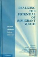 Realizing The Potential Of Immigrant Youth