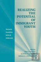 Realizing The Potential Of Immigrant Youth