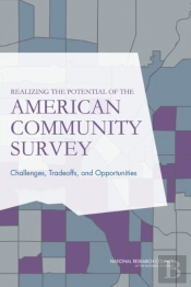 Realizing The Potential Of The American Community Survey