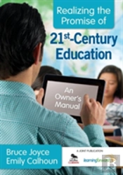Realizing The Promise Of 21st-Century Education